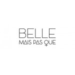 BELLE MAIS PAS QUE